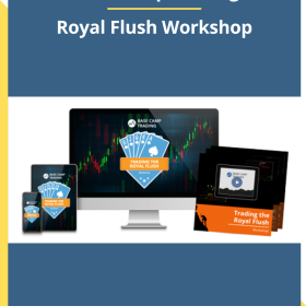 Base Camp Trading – Royal Flush Workshop