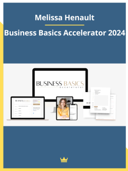 Business Basics Accelerator 2024 By Melissa Henault