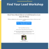 Laura Lopuch – Find Your Lead Workshop