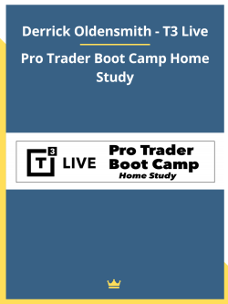 Pro Trader Boot Camp Home Study By Derrick Oldensmith - T3 Live