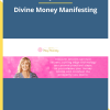 Sandy Forster – Divine Money Manifesting.