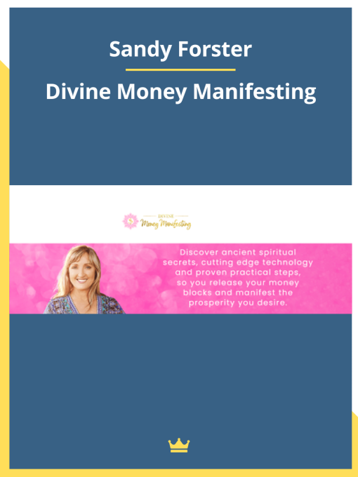 Sandy Forster – Divine Money Manifesting.