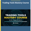 Todd Gilbert - Trading Tools Mastery Course Download