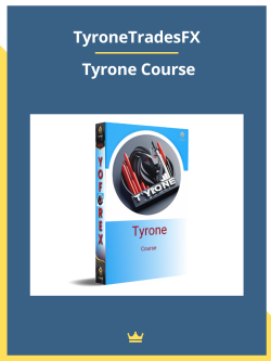 TyroneTradesFX – Tyrone Course Download