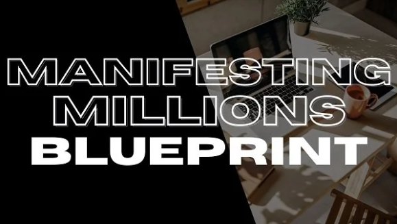 Manifesting Millions Blueprint Download