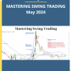 MASTERING SWING TRADING May 2024 by Roman Bogomazov