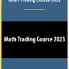 Math Trading Course 2023 Free Dowload