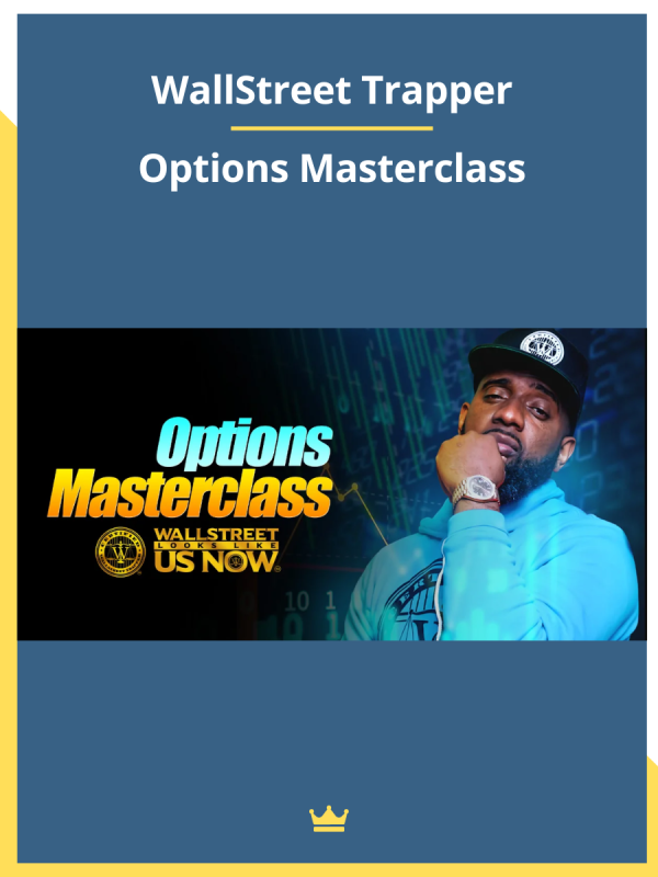 Options Masterclass by WallStreet Trapper