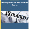 Trading Volatility - The Ultimate Course By Master Trader Download