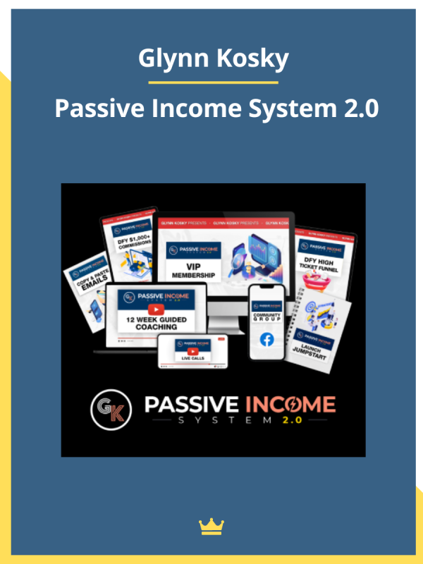 Download Glynn Kosky Passive Income System 2.0