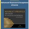 Advanced Nuances & Exceptions eCourse By Jim Dalton