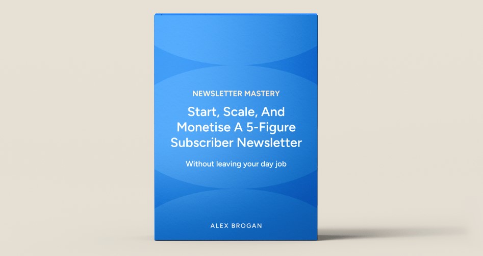 Alex Brogan – Newsletter Mastery For Download