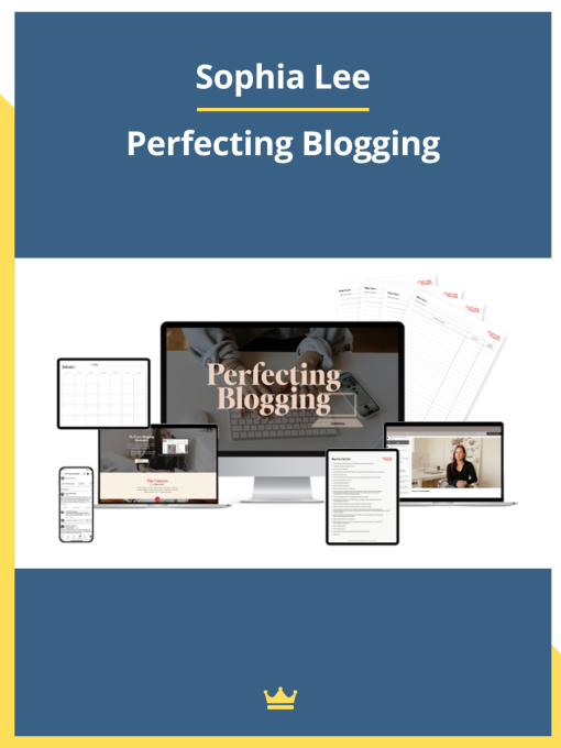 Sophia Lee's Perfecting Blogging Course For Download