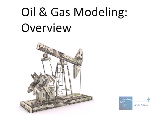 Breaking Into Wall Street Oil and Gas Modeling