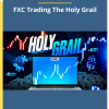 Fx Carlos – FXC Trading The Holy Grail For Download