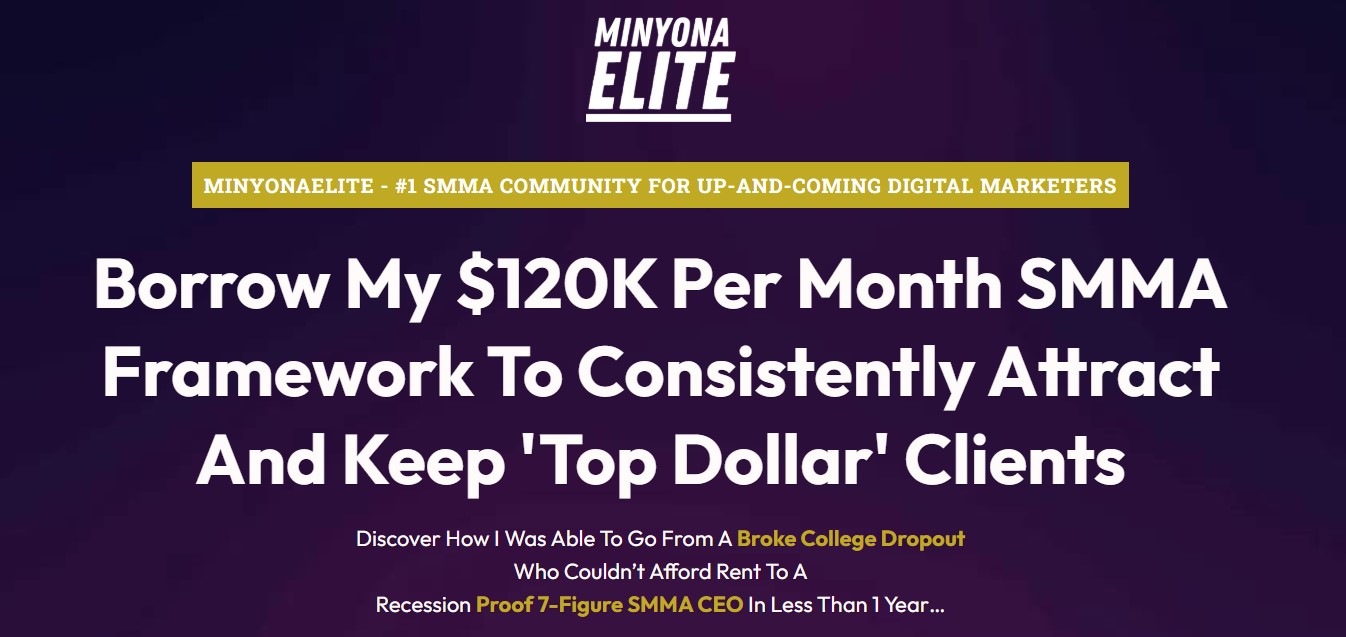 MinyonaElite – Grow A $120K Per Month SMMA In The Home Service Niches