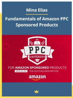 Mina Elias – Fundamentals of Amazon PPC Sponsored Products