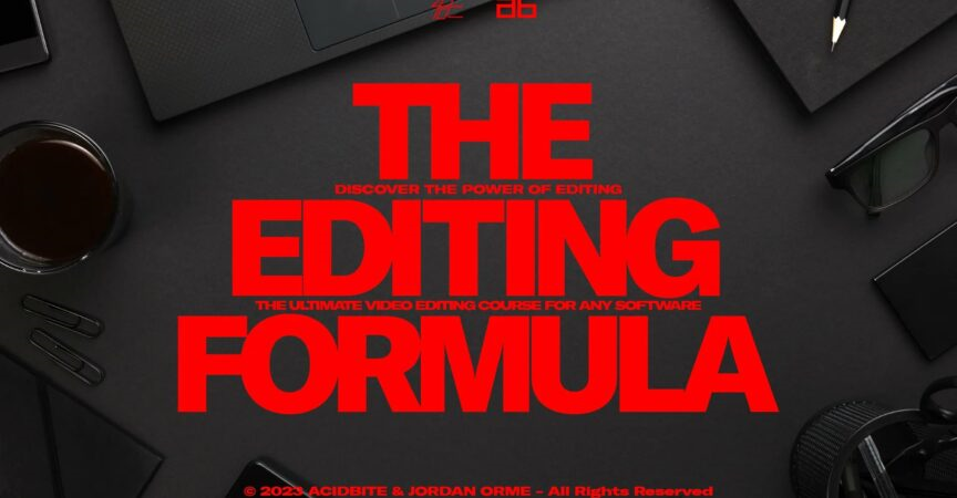 Jordan Orme – The Editing Formula 