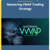Verified Investing – Mastering VWAP Trading Strategy