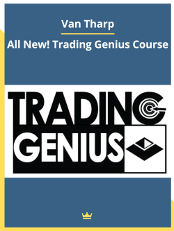Van Tharp – All New! Trading Genius Course