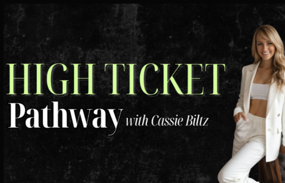 Cassie Blitz – High Ticket Pathway