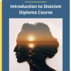 Centre of Excellence – Introduction to Stoicism Diploma Course