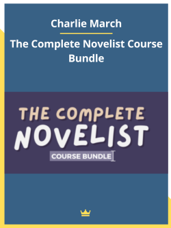 Charlie March – The Complete Novelist Course Bundle