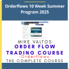 Mike Valtos – Orderflows 10 Week Summer Program 2025