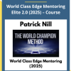 Patrick Nill: World Class Edge Mentoring Elite 2.0 (2025) – Course