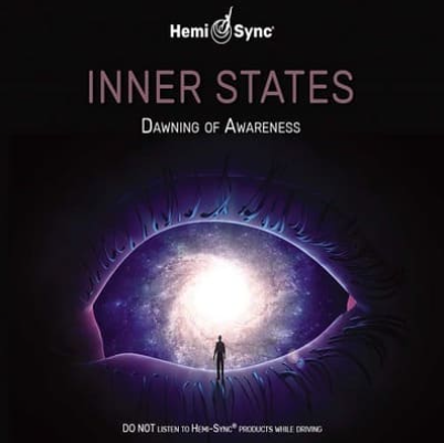 Monroe Institute – Inner States: Dawning of Awareness