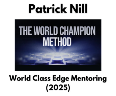 Patrick Nill: World Class Edge Mentoring Elite 2.0 (2025) – Course